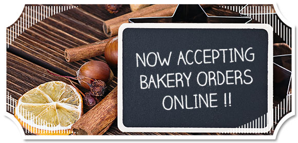 Now Accepting Bakery Orders Online!